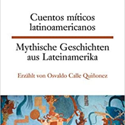 Libro  “Cuentos míticos latinoamericanos” (B2 a C2)