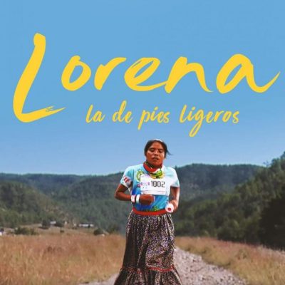 Mediometraje “Lorena, la de pies ligeros” – México