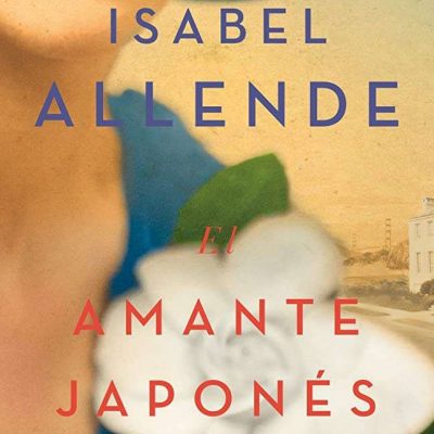 Libro “El amante japonés” (B1-C2) – Isabel Allende